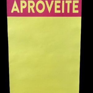 Cartaz A4 APROVEITE VERTICAL 90GR 210x297